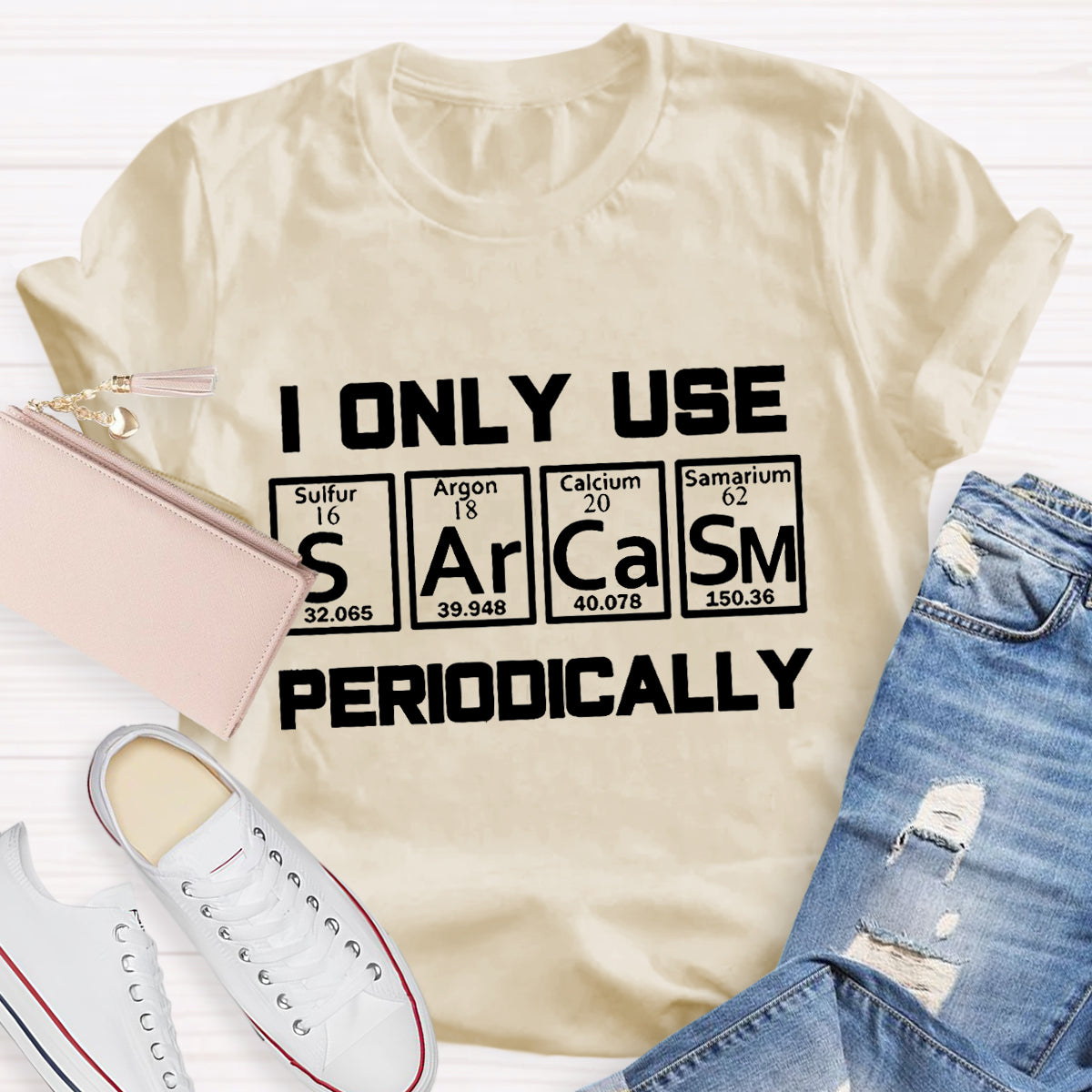 I Only Use Sarcasm Periodically Teacher T-Shirt