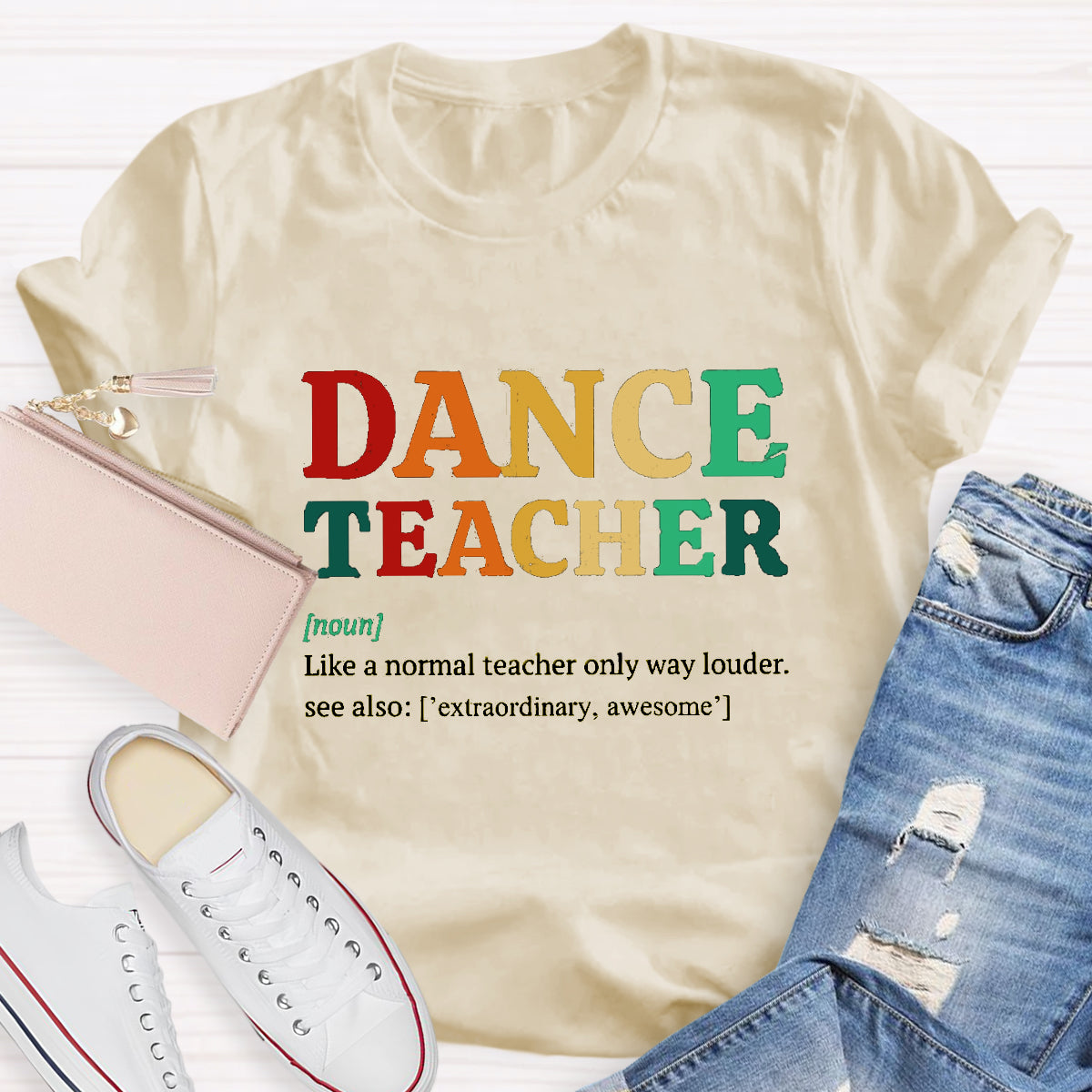 Dance Teacher Like A Normal Teacher But Cooler T-Shirt