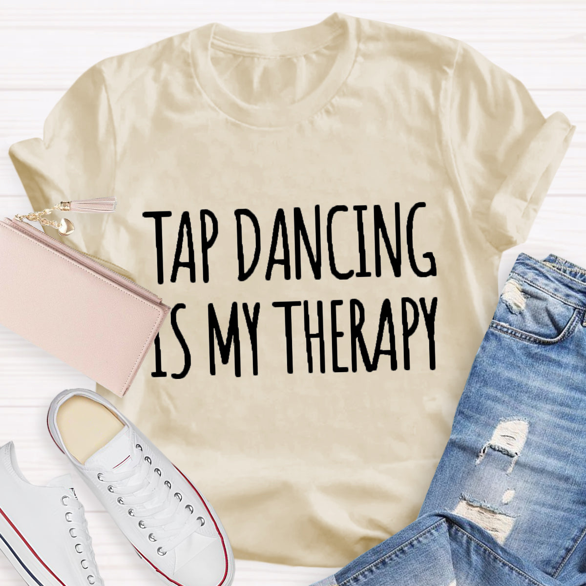 Tap Dancing Is My Therary Teacher T-Shirt