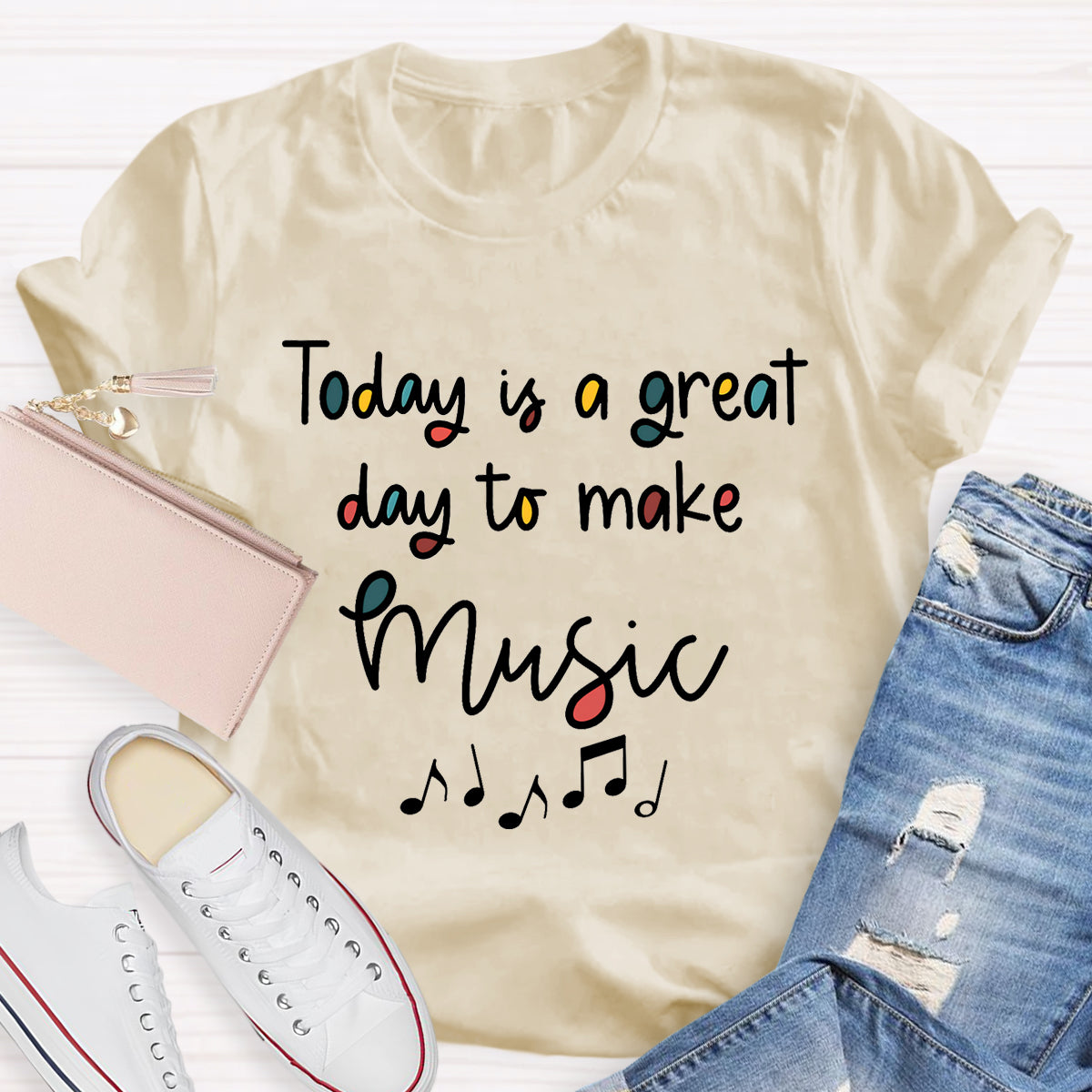 Today Is A Great Day To Make Music Teacher T-Shirt