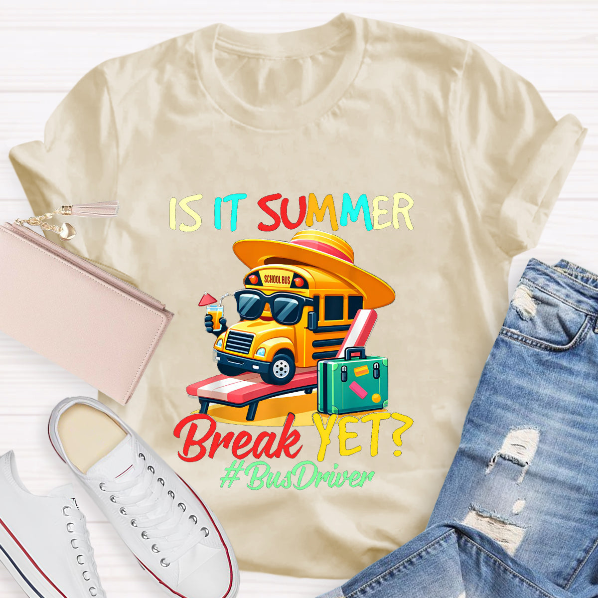 Is It Summer Break Yet? Bus Driver T-Shirt