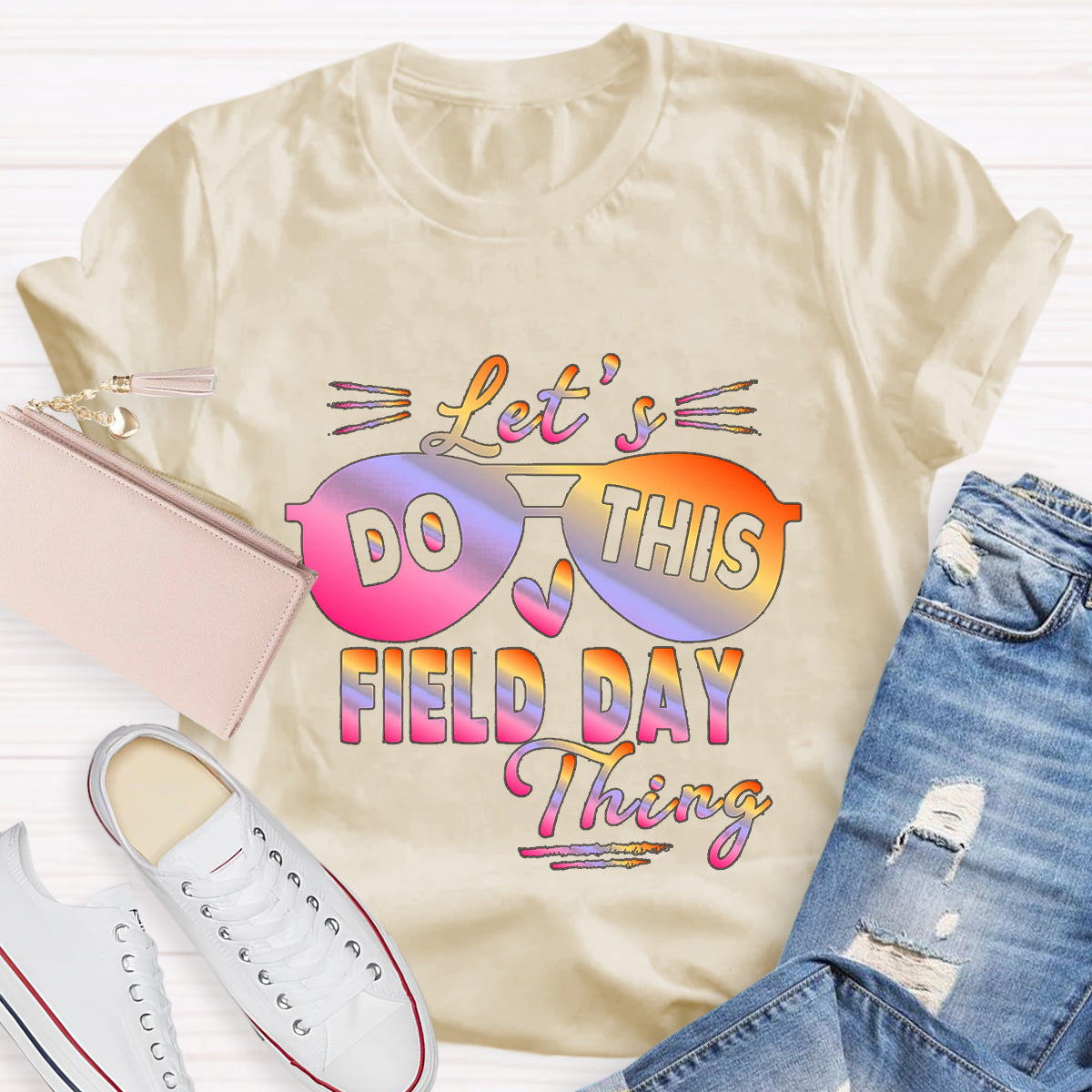 Let's Do This Field Thing T-Shirt