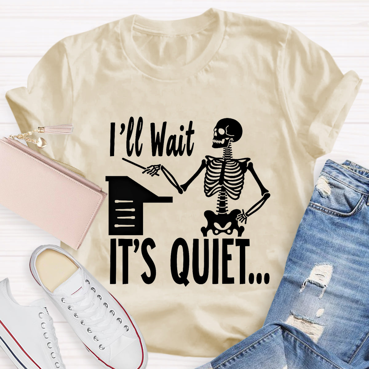 I'll Wait Until It's Quiet Funny Music Teacher T-Shirt