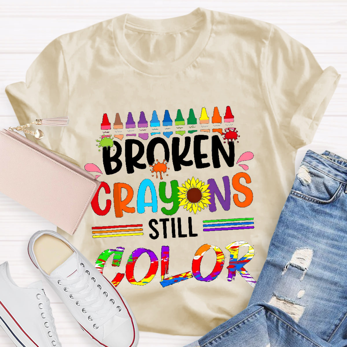 Broken Crayons Still Color Teacher T-Shirt