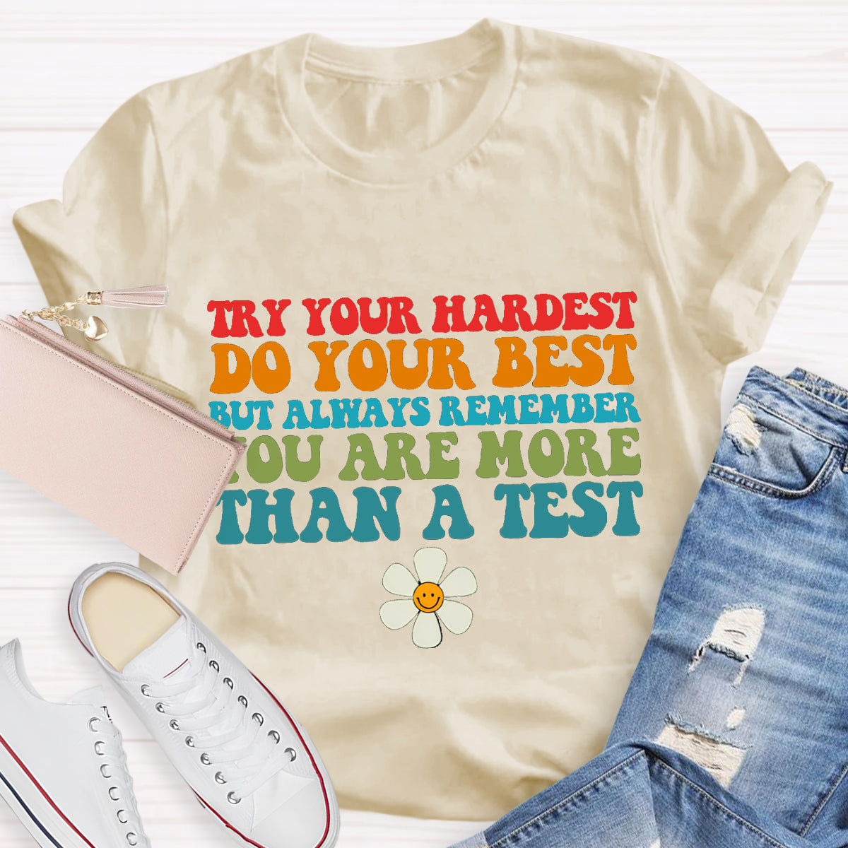 Do Your Best You Are More Than A Score Teacher T-Shirt