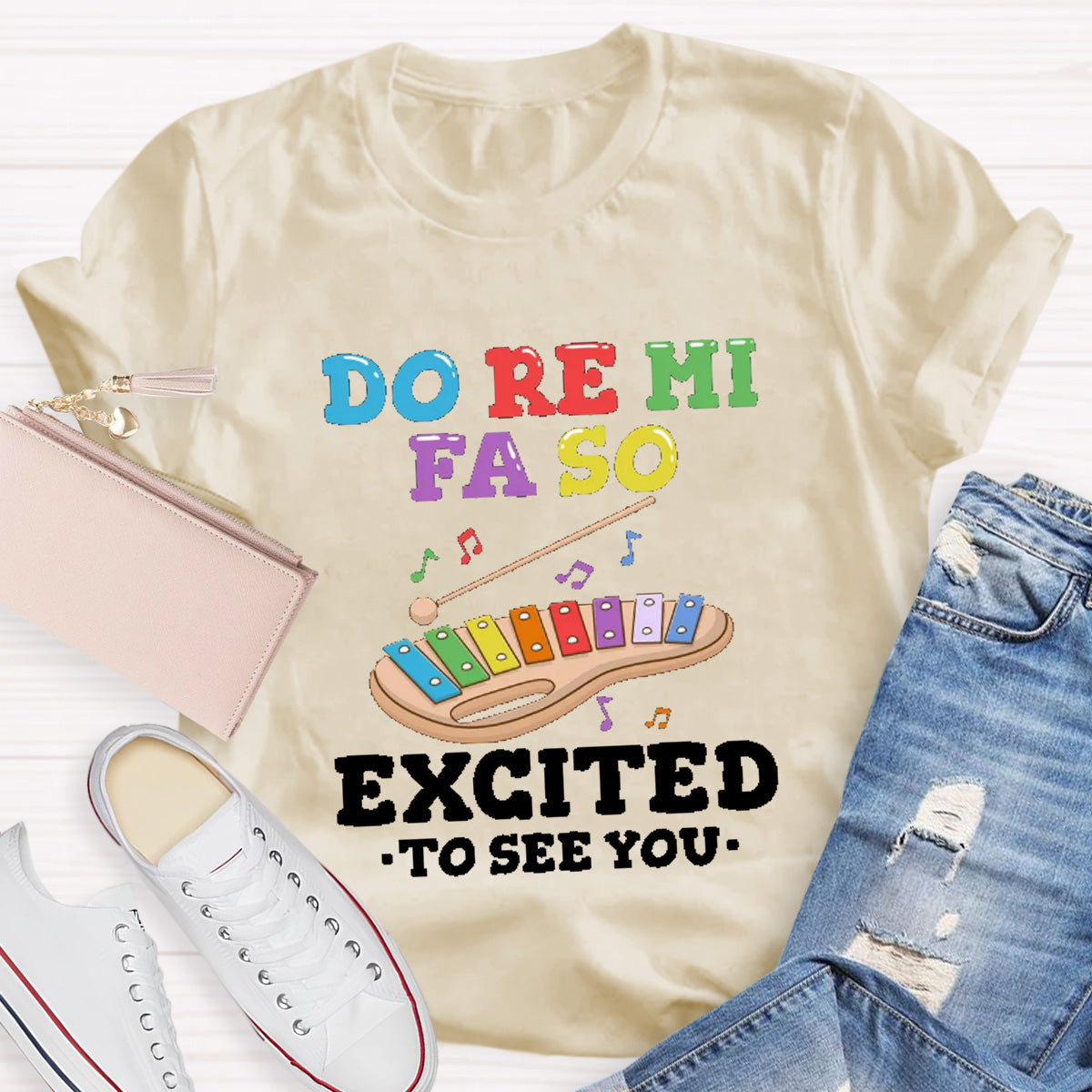 Do Re Mi Excited To See You Teacher T-Shirt