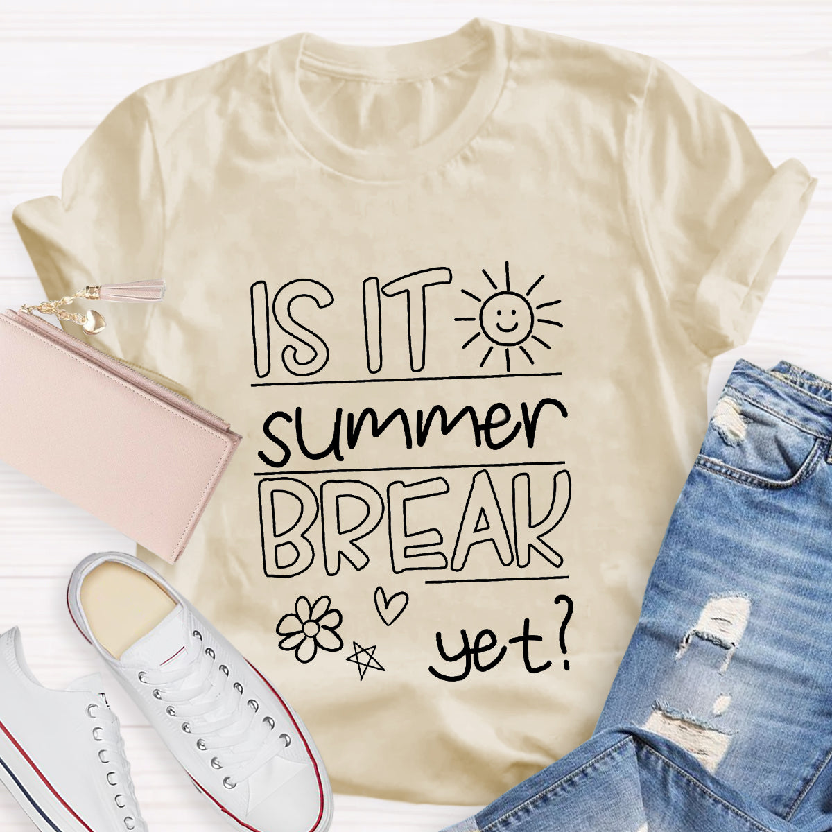 Is It Summer Break Yet Teacher T-Shirt