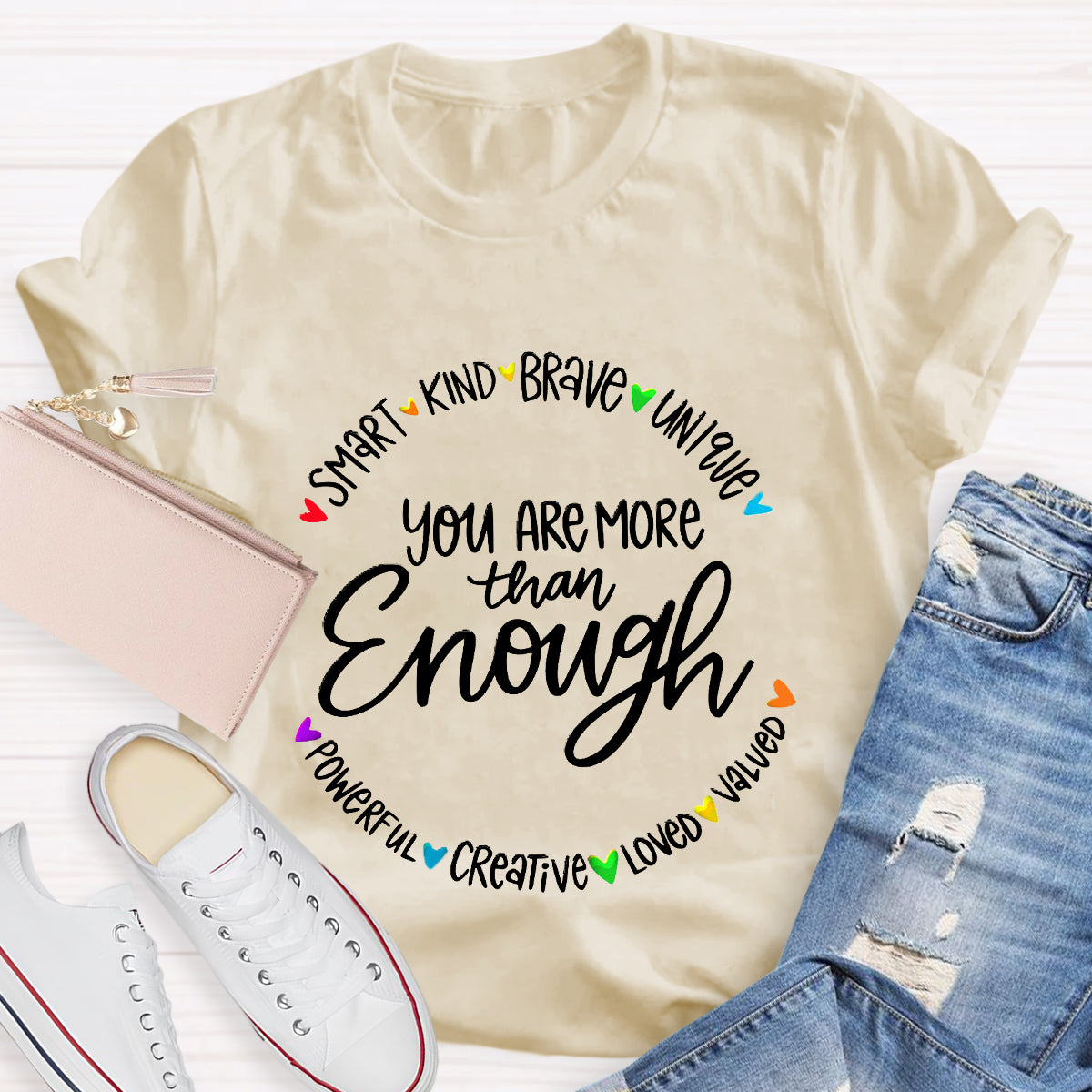 You Are More Than Enough Smart Kind T-Shirt