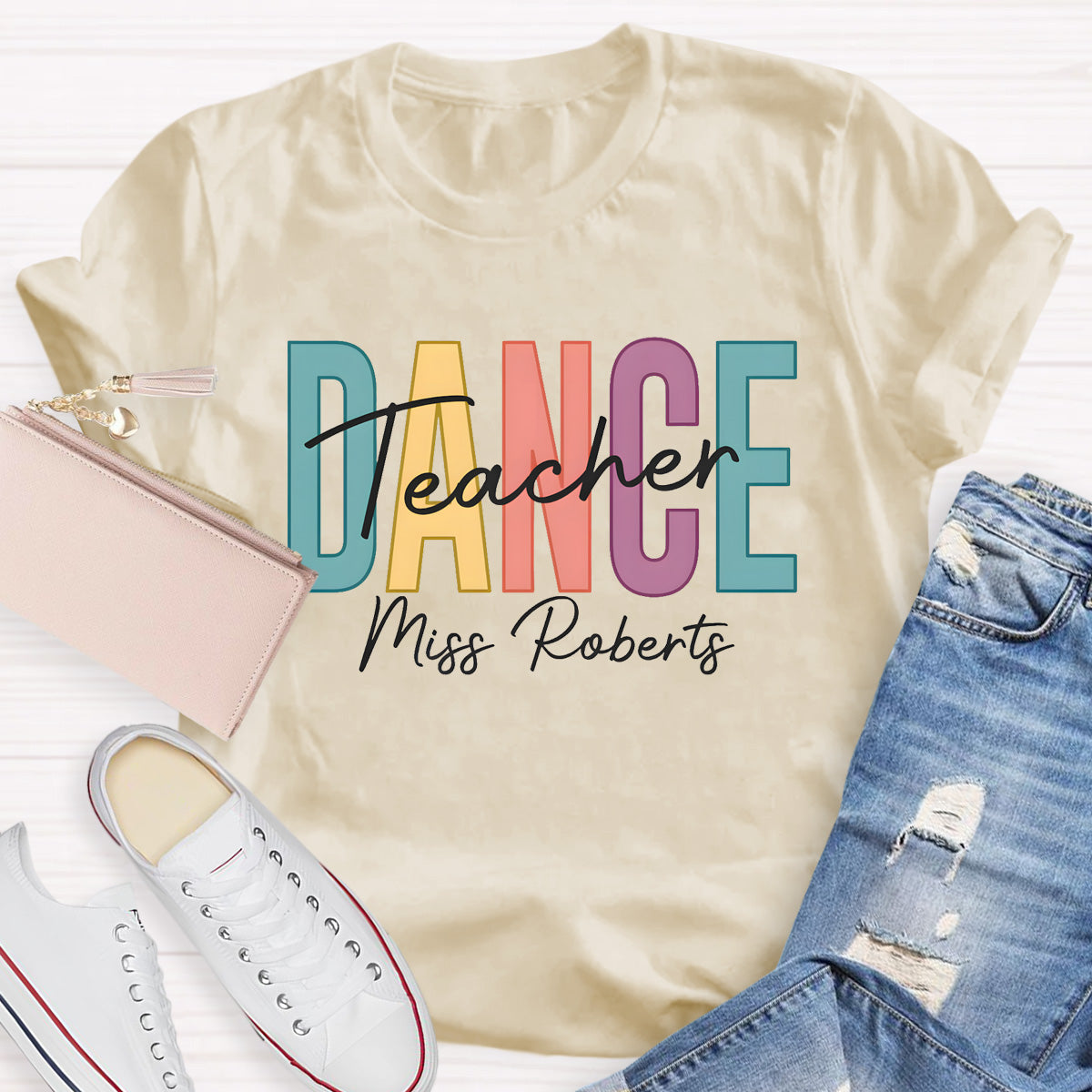 Personalized Name Colorful Letters Dance Teacher T-Shirt