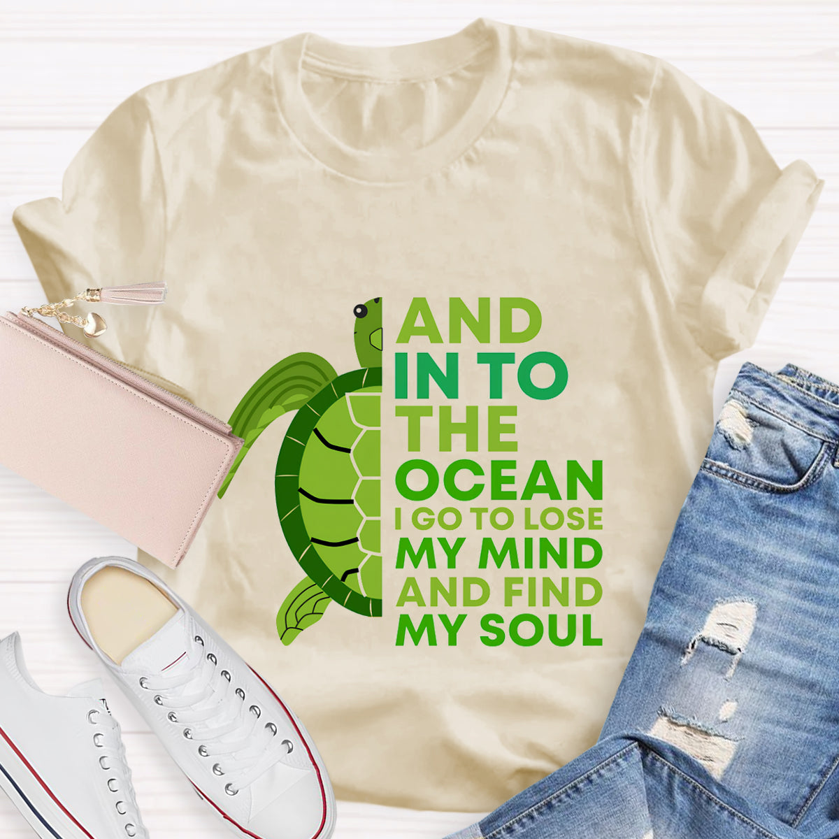 And Into The Ocean I Go To Lose My Mind Find My Soul T-Shirt