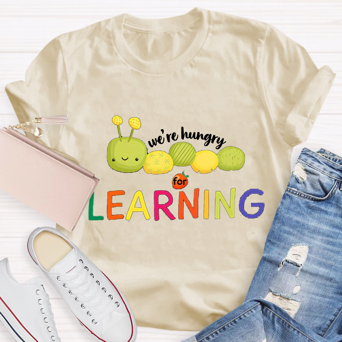 We Are Hungry For Learning Caterpillar T-Shirt