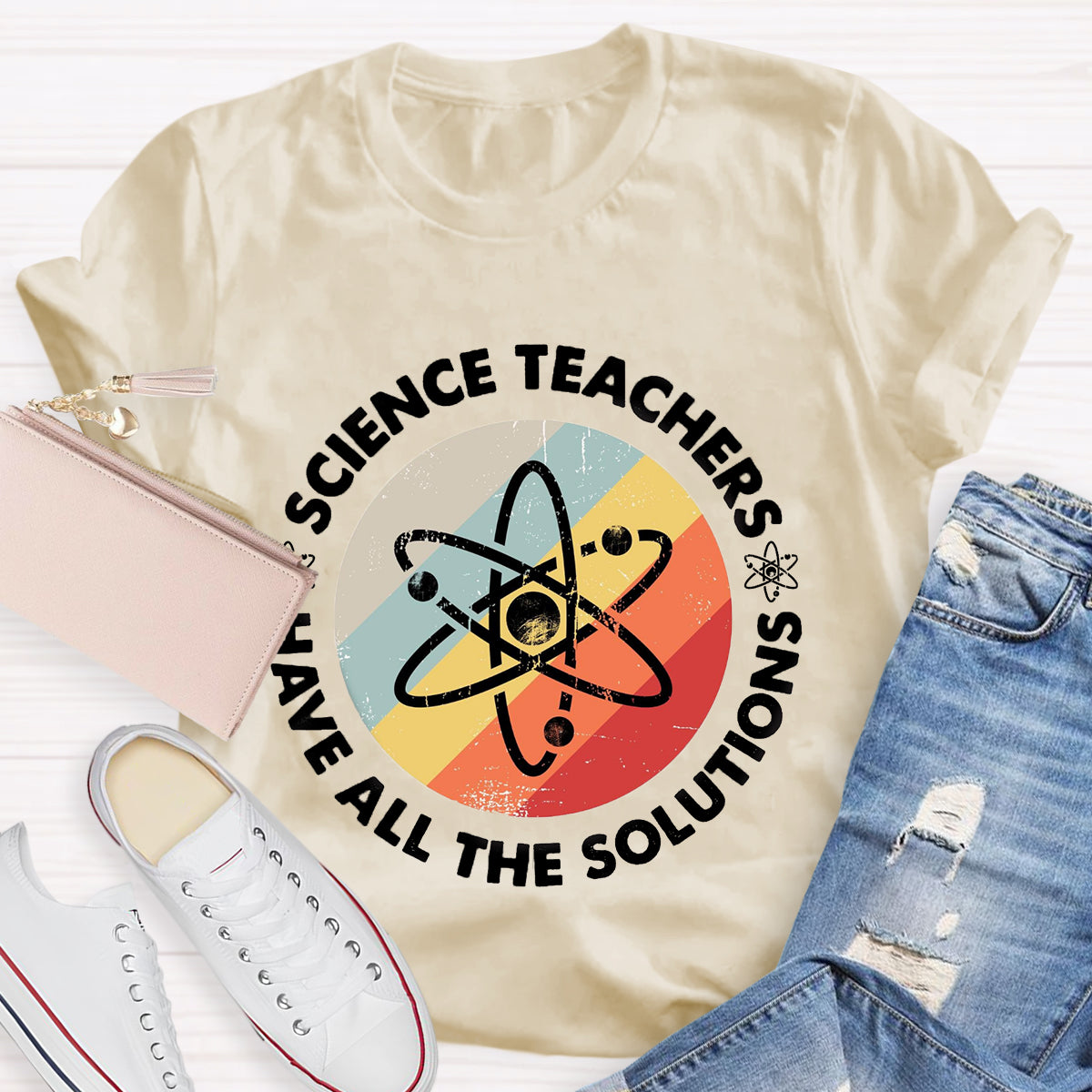 Science Teacher Have All The Solutions T-Shirt