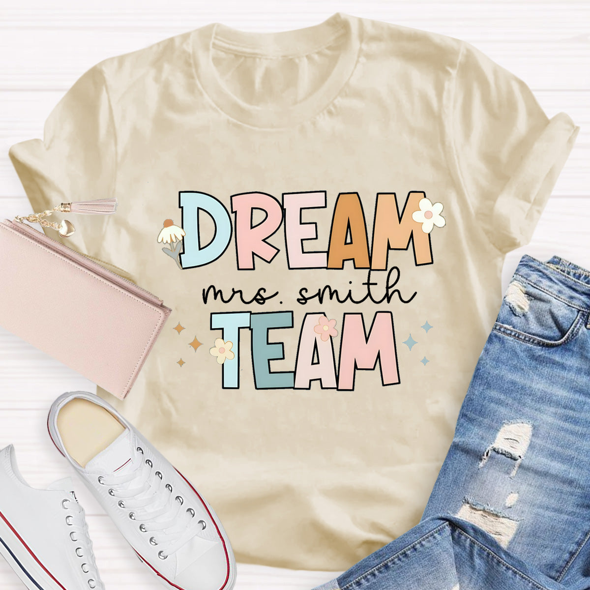 Personalized  Teacher Name Of Dream Team T-Shirt