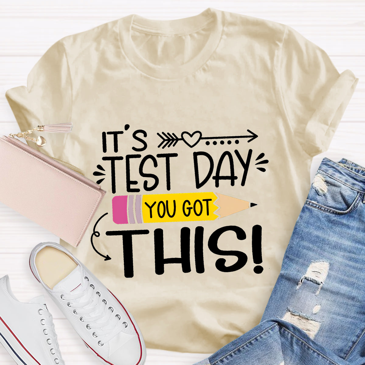It's Test Day You Got This Teacher T-Shirt