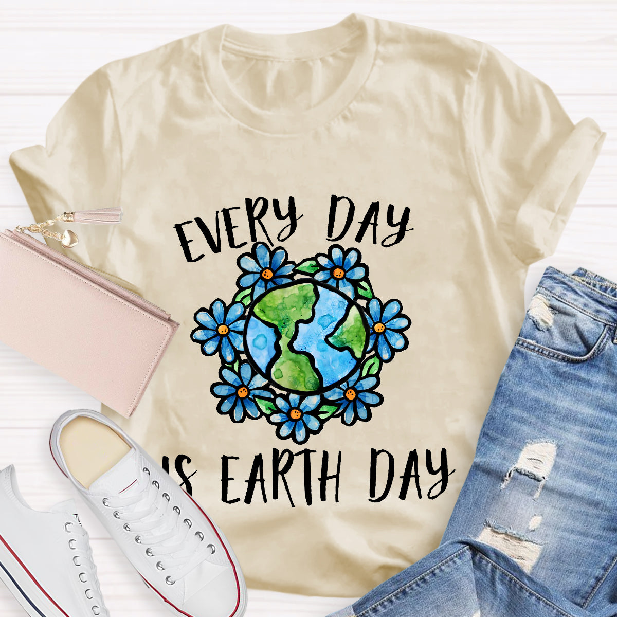 Everyday Is Earth Day Teacher T-Shirt