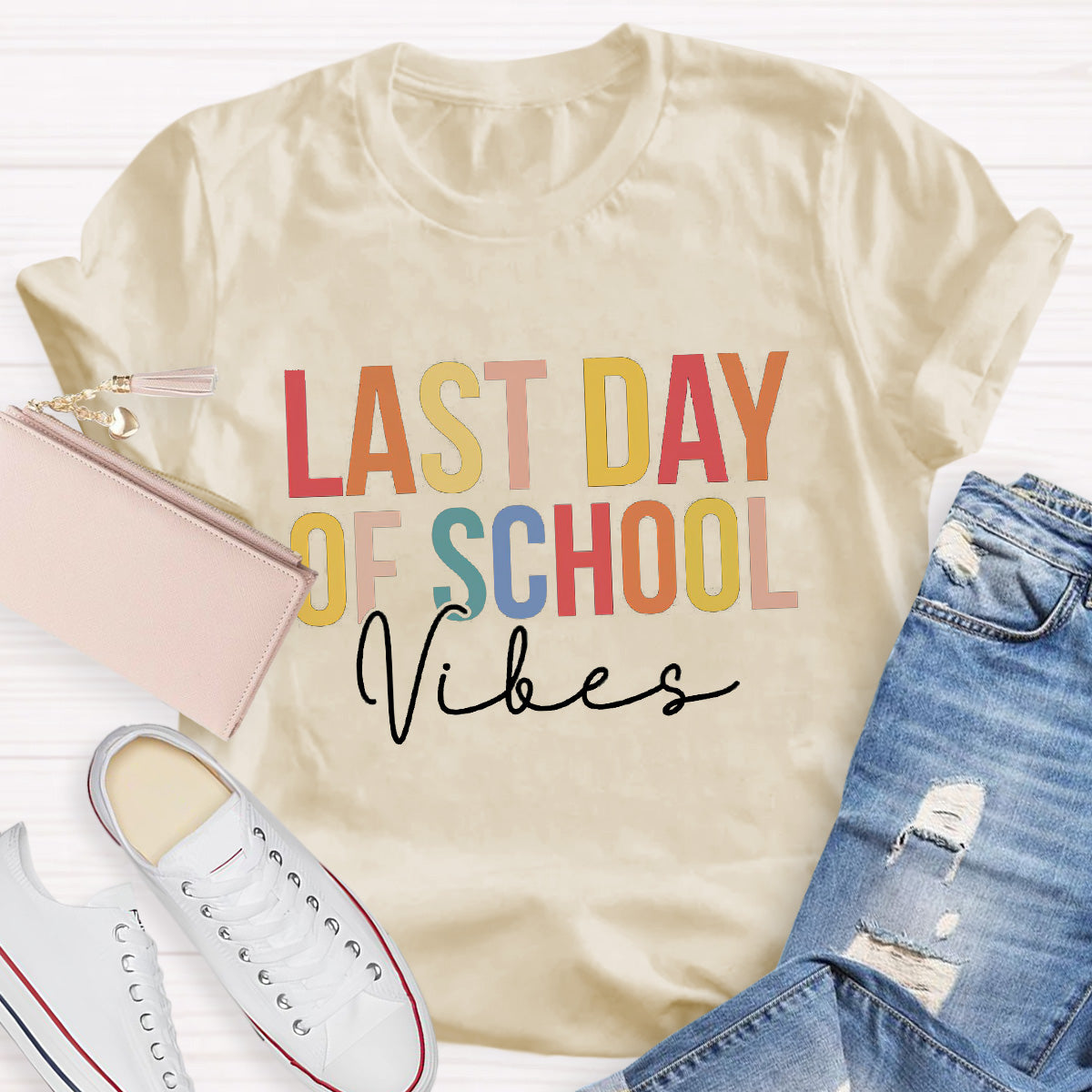 Last Day Of School Vibes Teacher T-Shirt