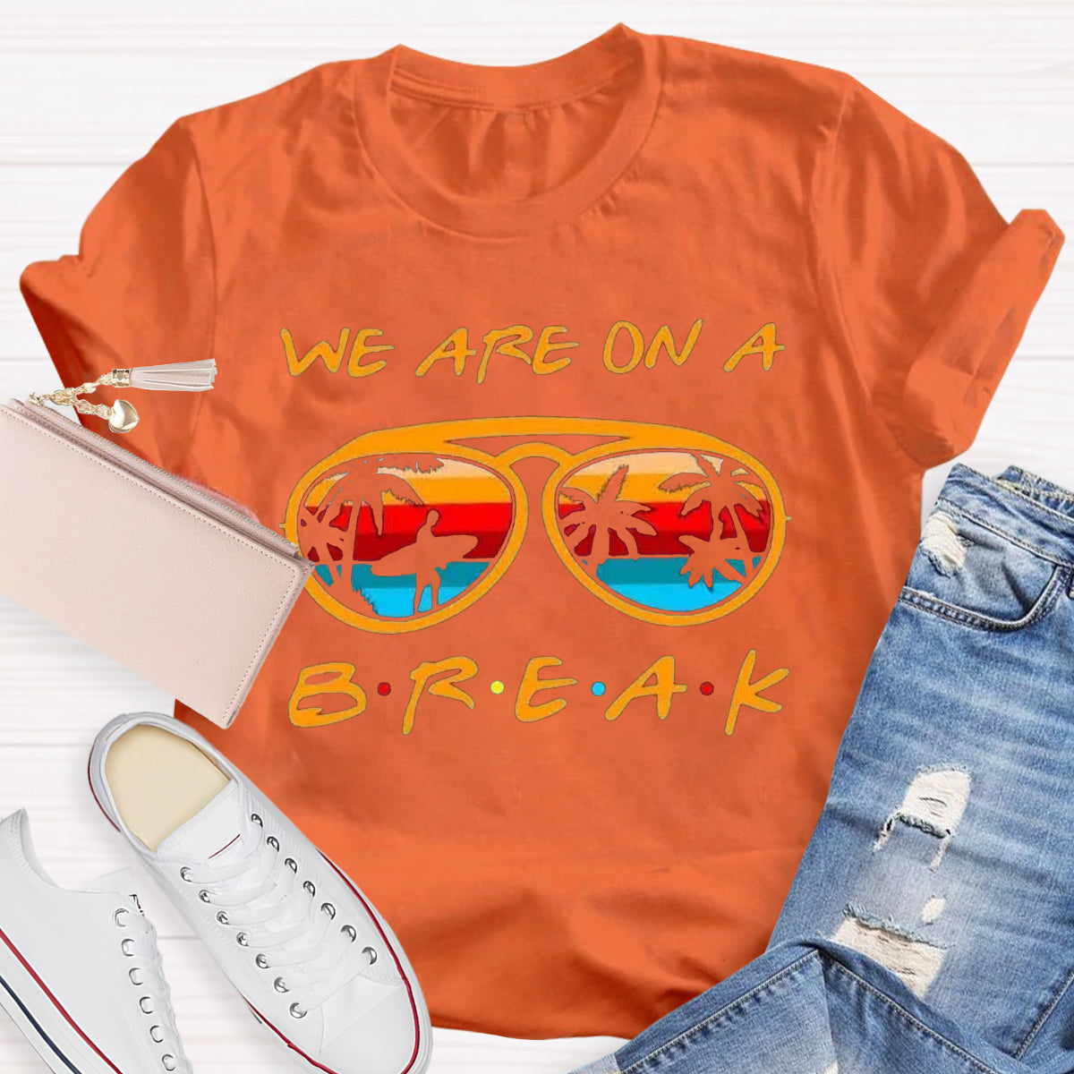 We Are On A Break T-Shirt