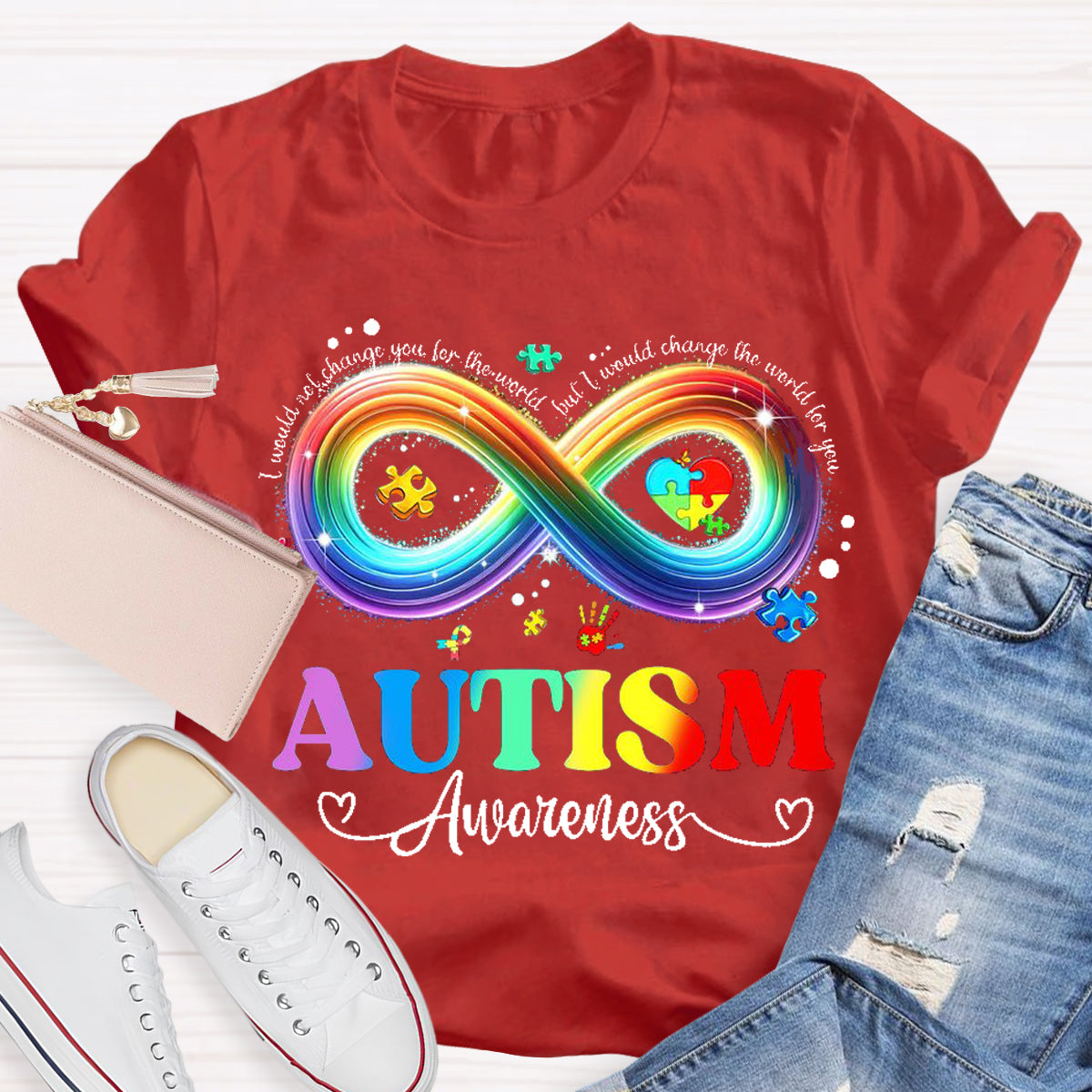 I Would Change The World For You Autism Awareness Teacher T-Shirt
