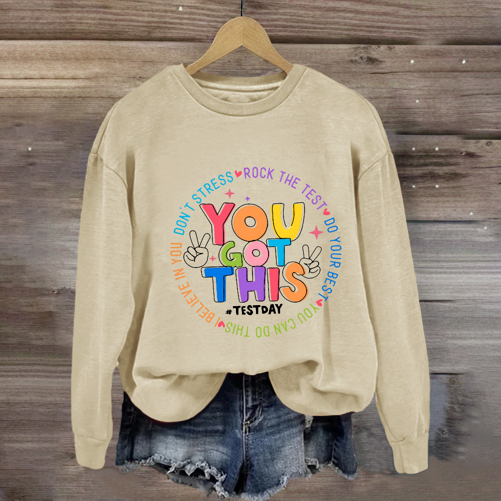 Don't Stress Rock The Test You Got This Sweatshirt