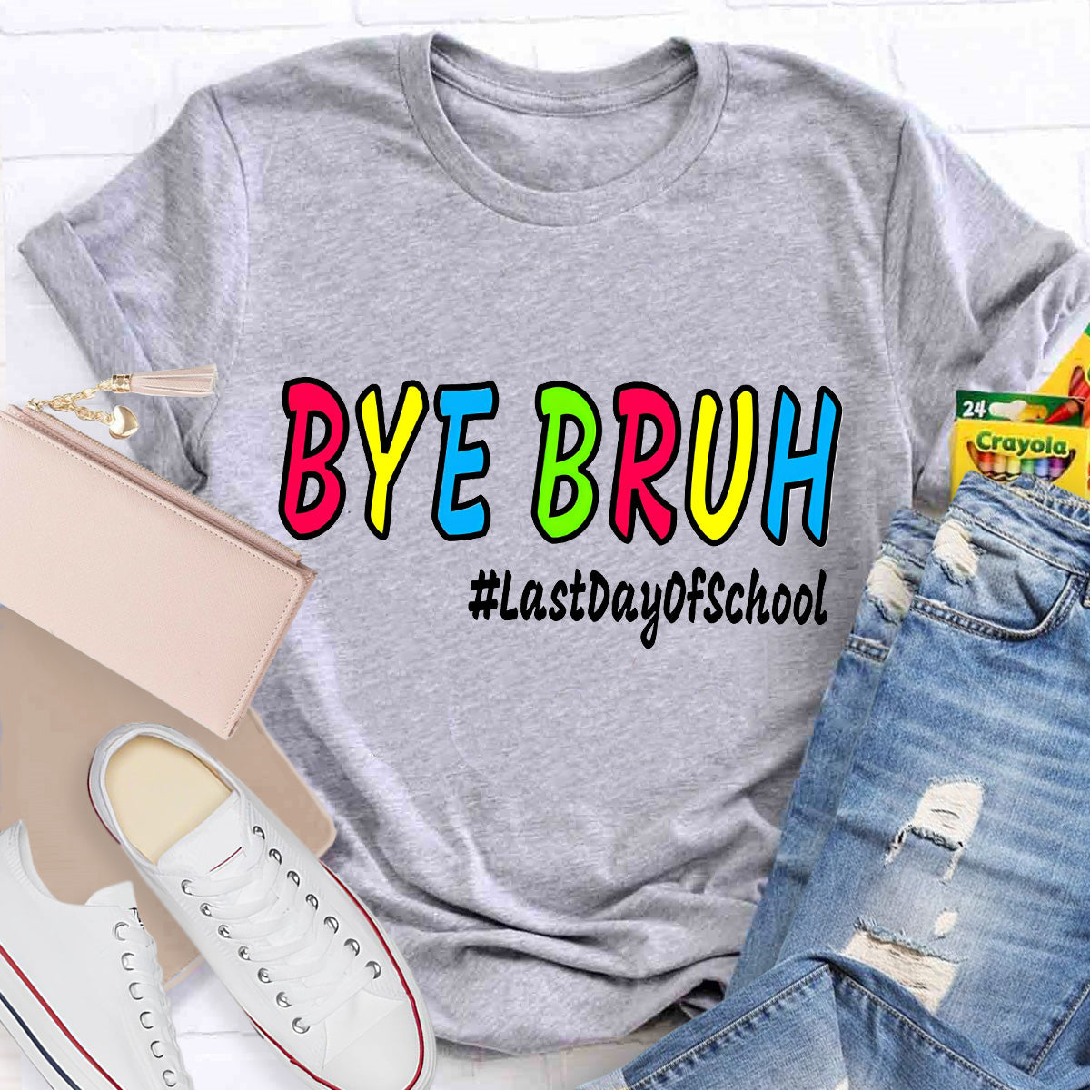 Bye Bruh Last Day Of School Teacher T-Shirt