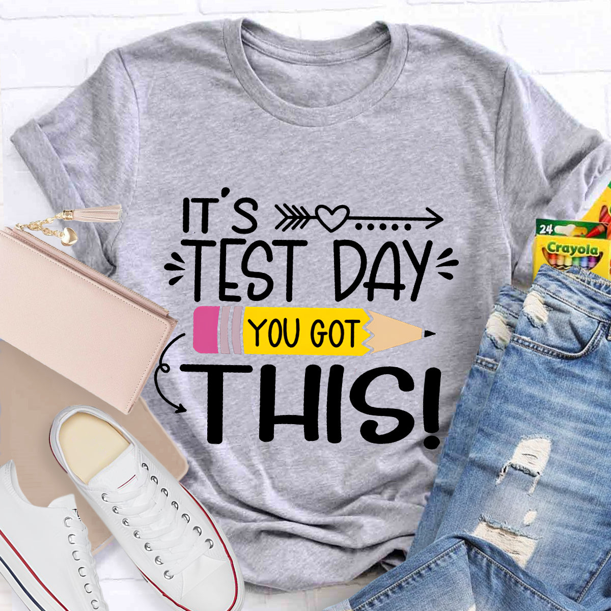 It's Test Day You Got This Teacher T-Shirt