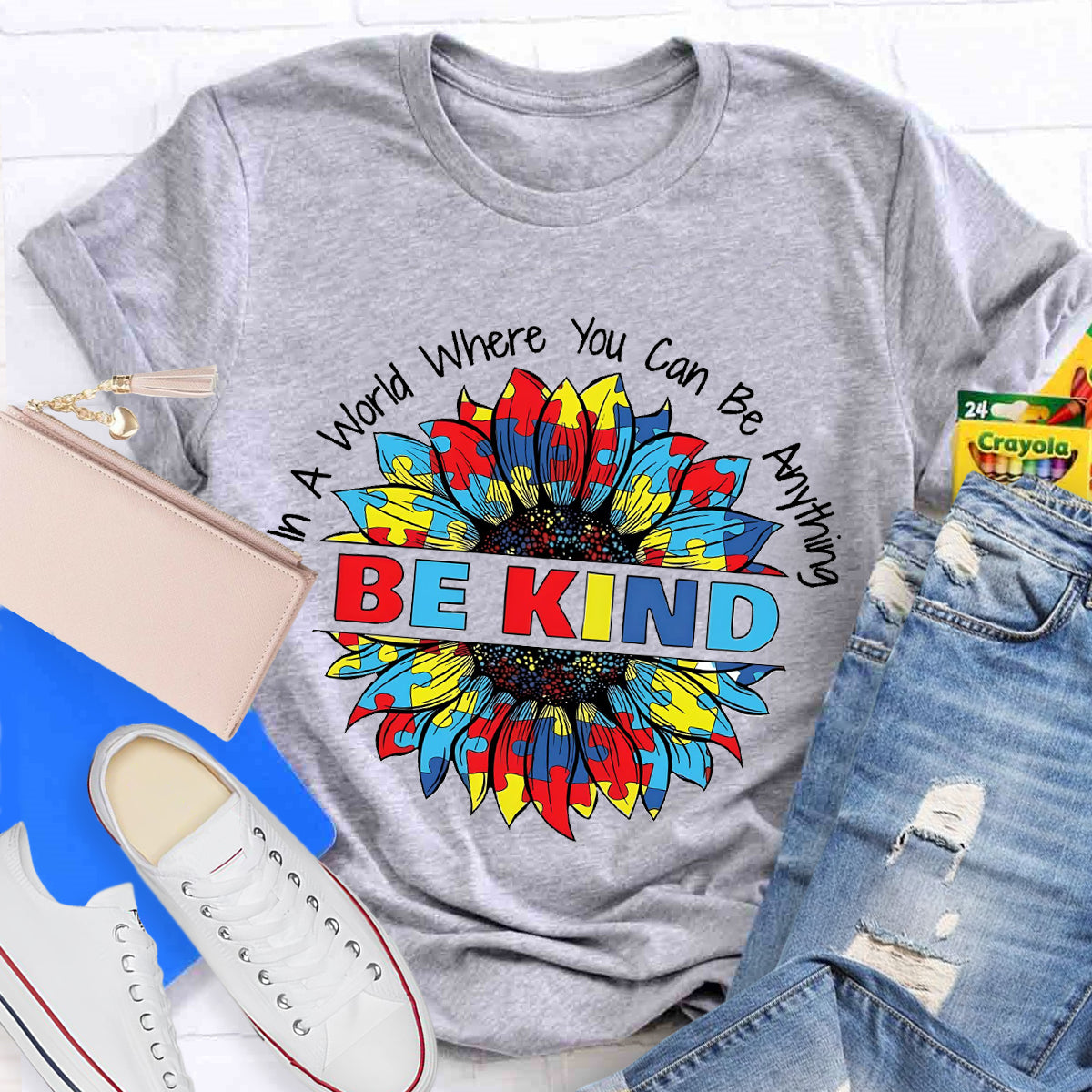 In A World Where You Can Be Anything Colorful Sunflower T-Shirt