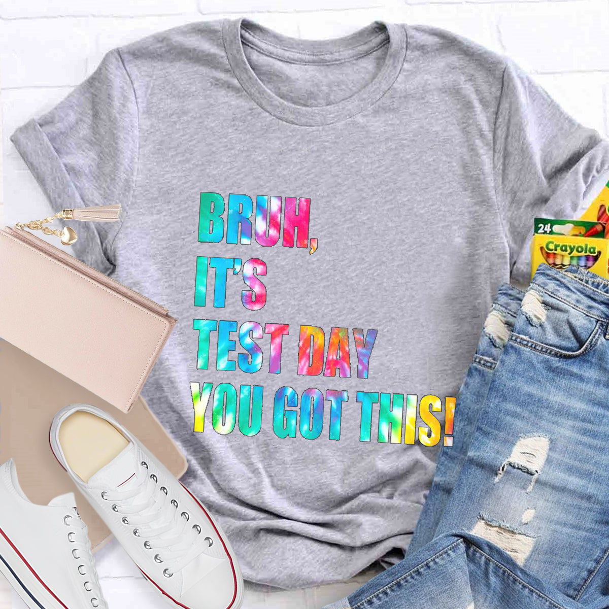 Bruh,It's Test Day You Got This Teacher T-Shirt