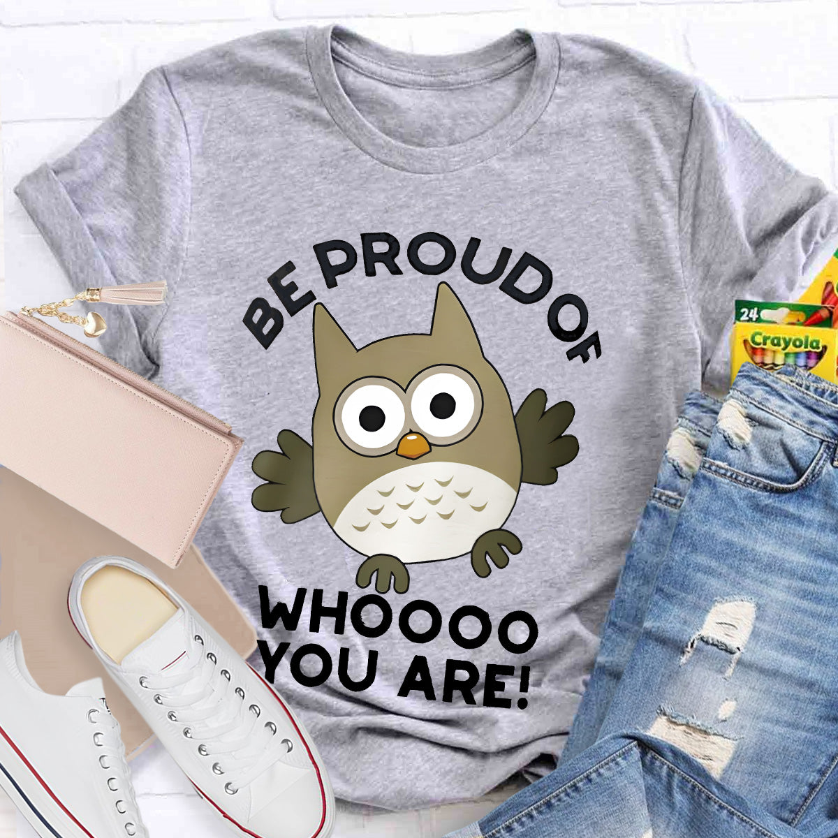 Be Proud Of Who You Are Teacher T-Shirt