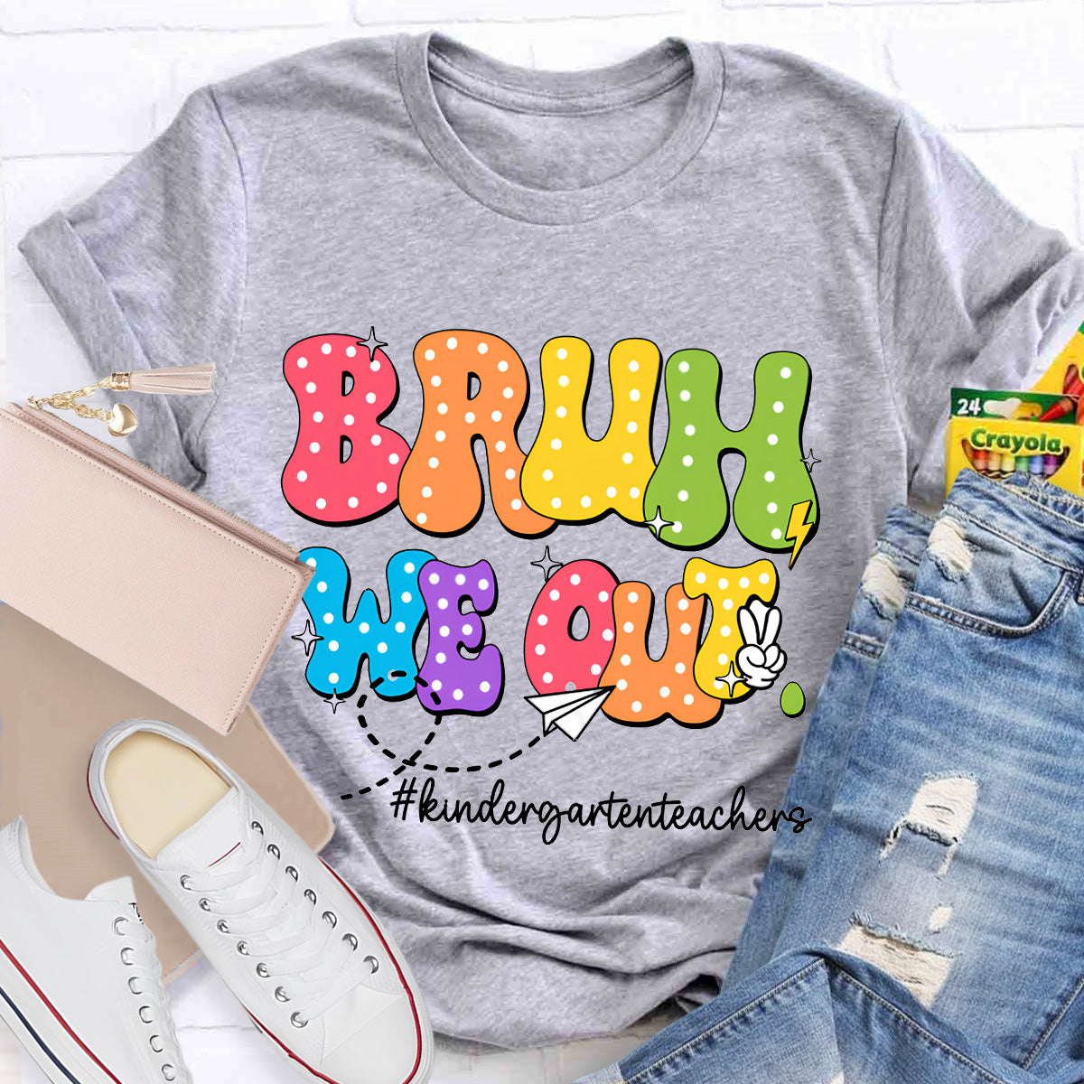 Bruh We Out Kindergarten teachers Teacher T-Shirt