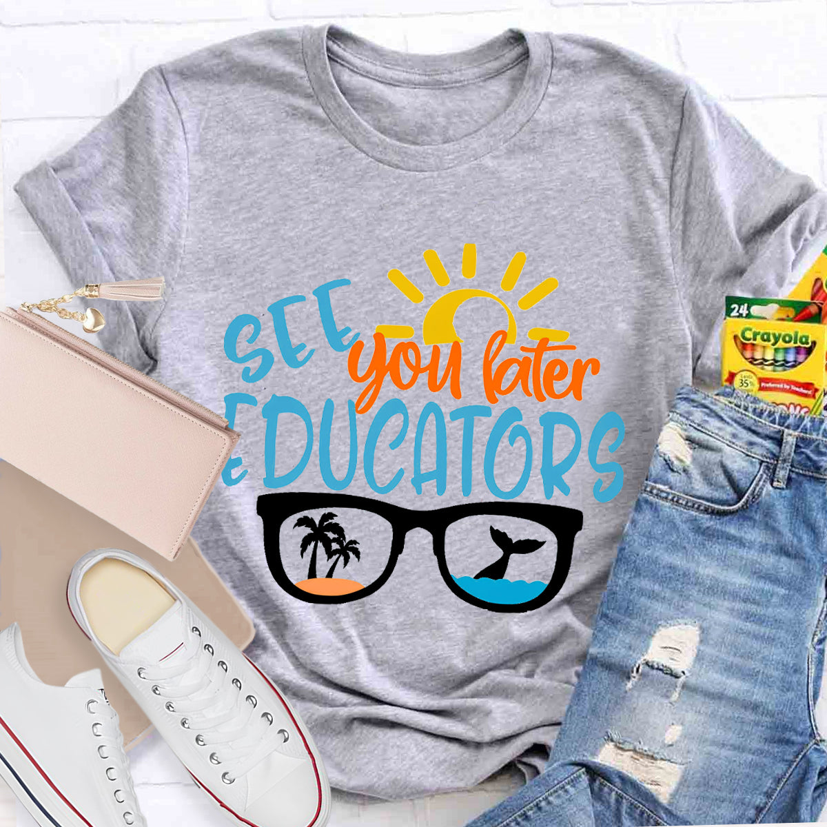 See You Later Educators T-Shirt