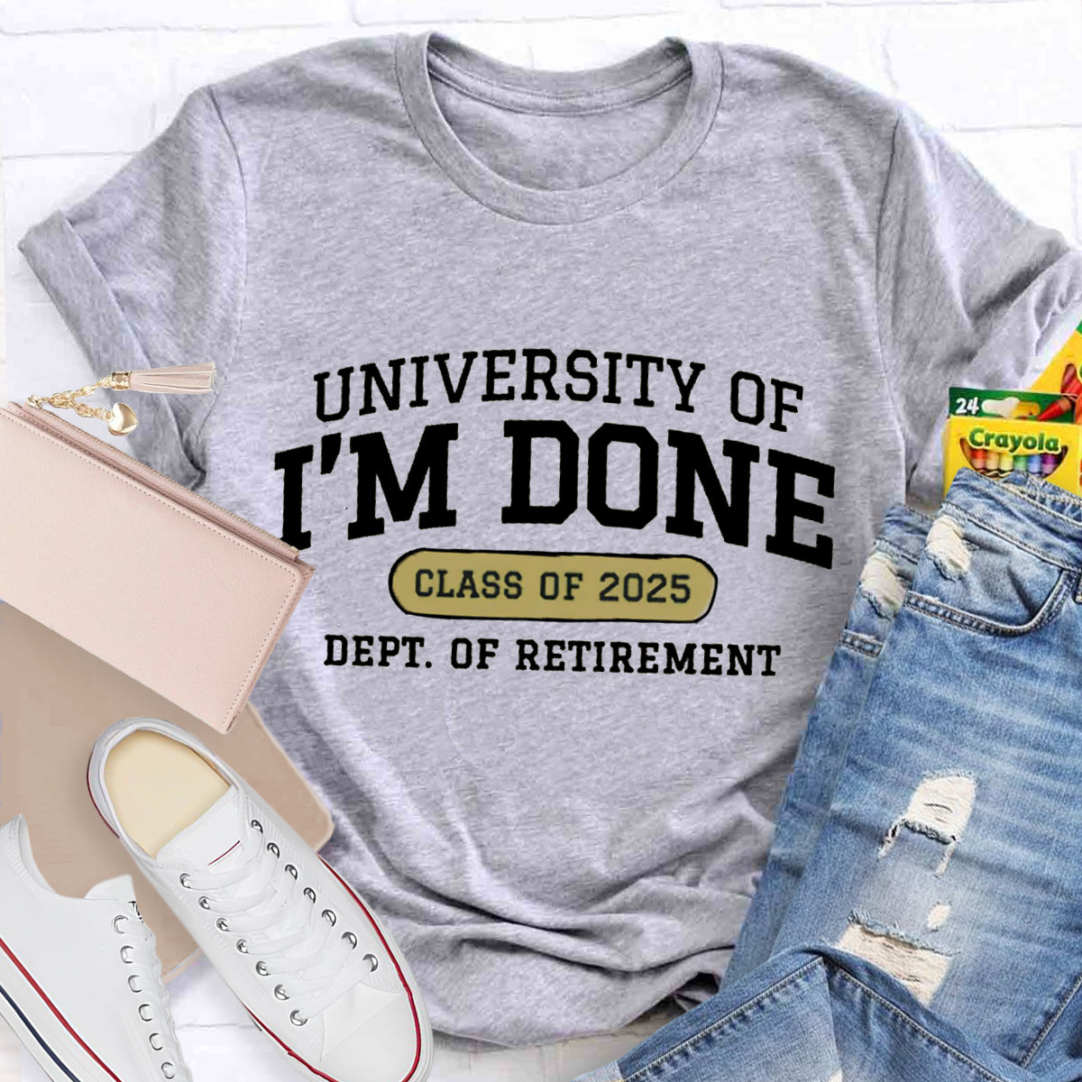 Personalized Year University Of I'm Done Retirement Teacher T-Shirt