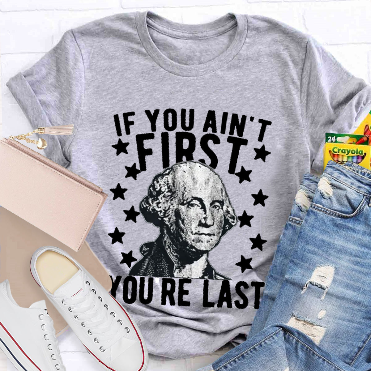 If You Ain't First You Re Last Teacher T-Shirt