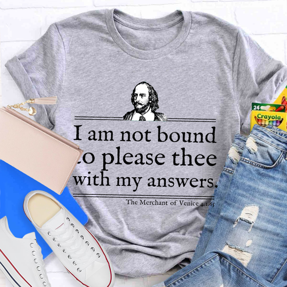 I Am Not Bound To Please Thee With My Answers Teacher T-Shirt
