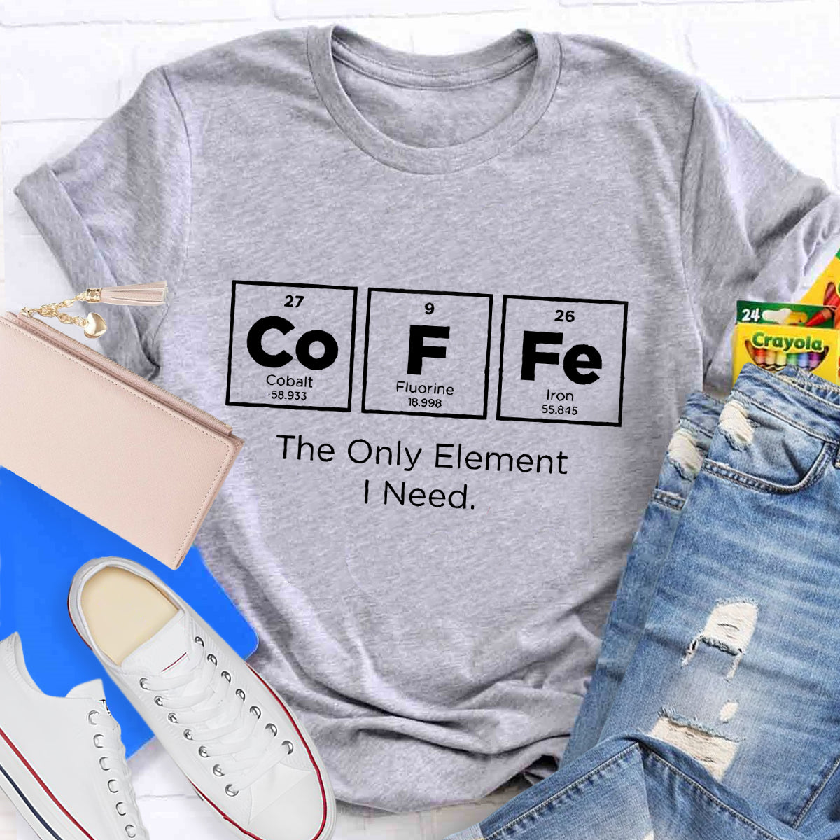 Coffee The Only Element I Need Teacher T-Shirt