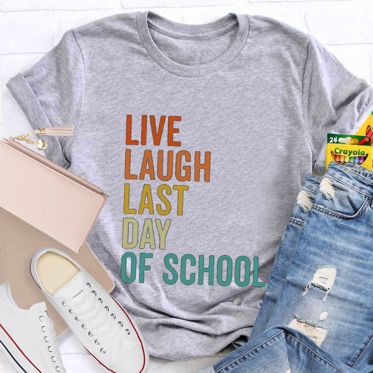 Live Laugh Last Day Of School Teacher T-Shirt