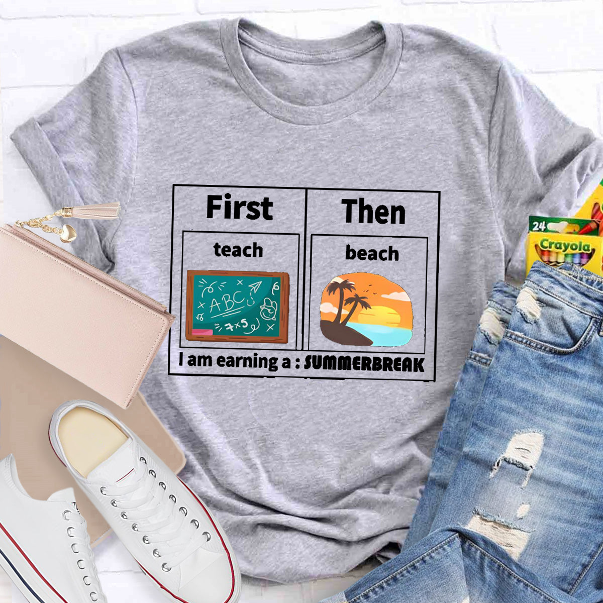 I'm Earning A Summer Break Teacher T-Shirt