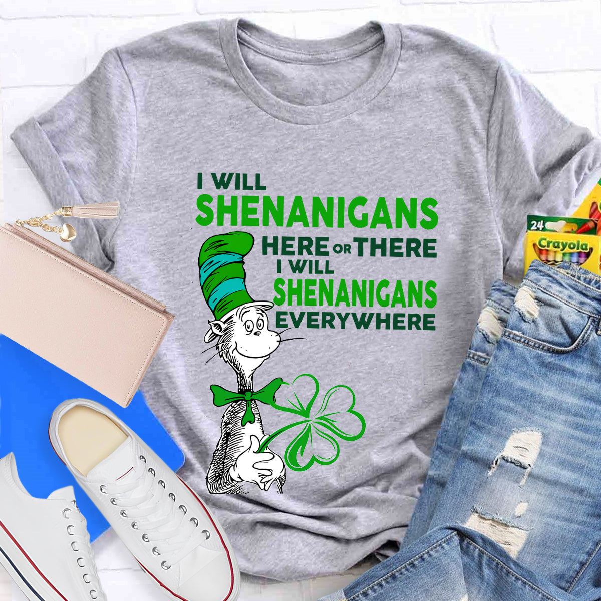 I Will Shenanigans Here Or There Teacher T-Shirt