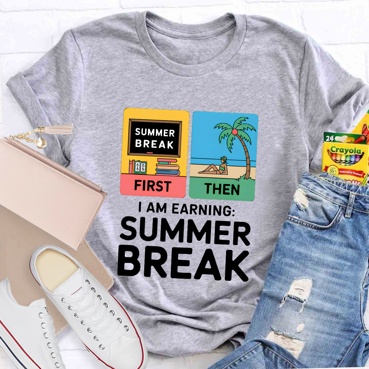 I Am Earning Summer Break Teacher T-Shirt