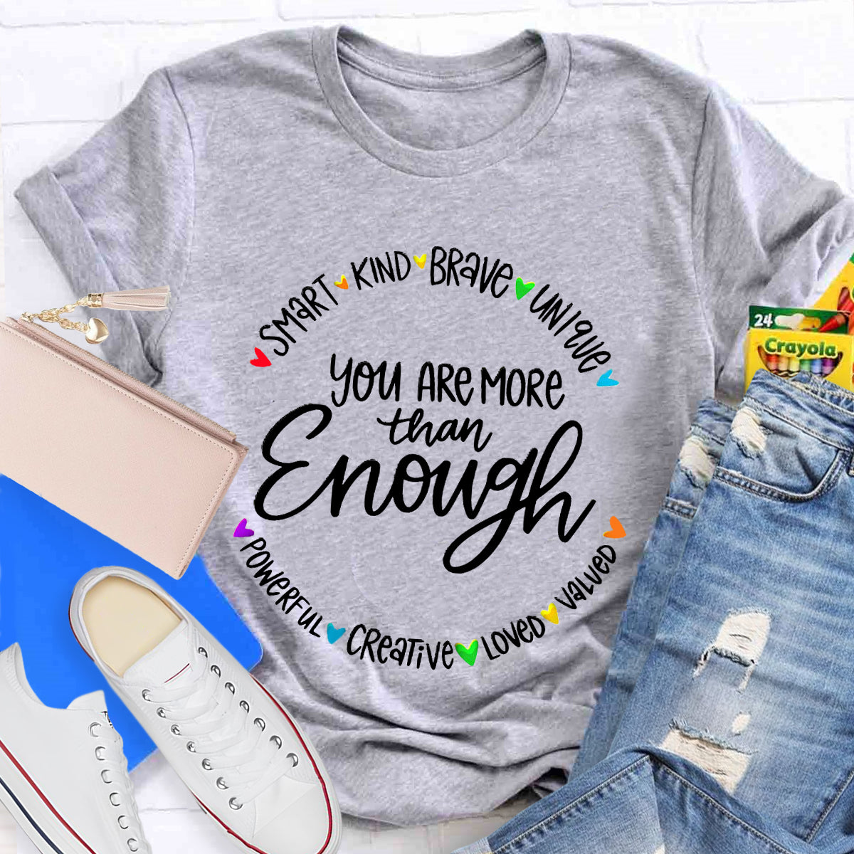 You Are More Than Enough Smart Kind T-Shirt