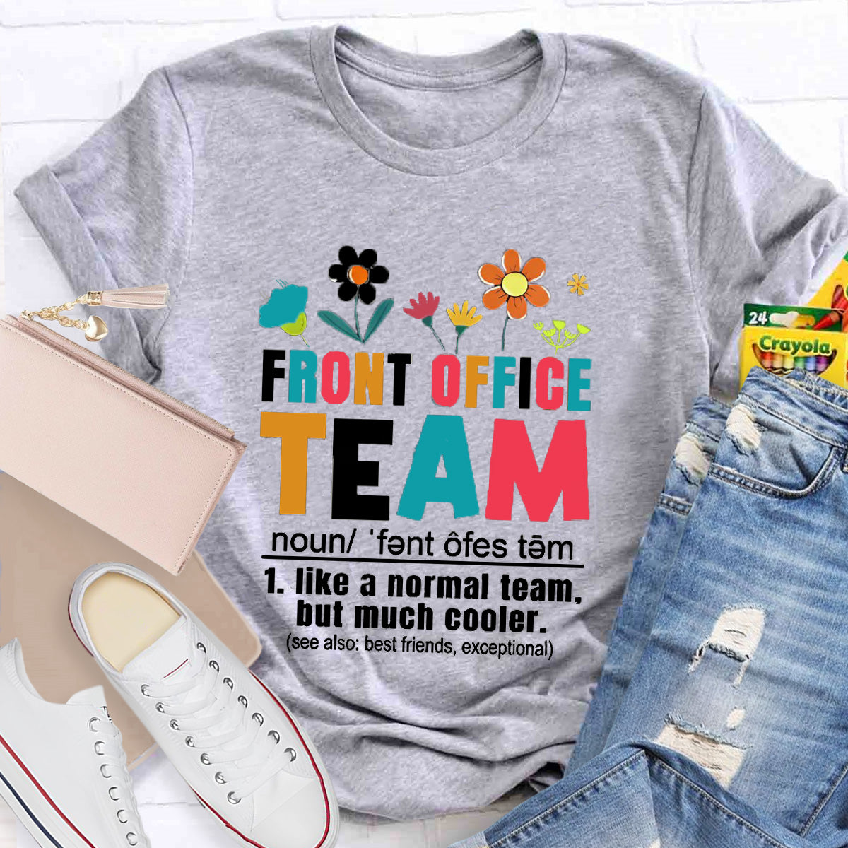 Front Office Team Teacher T-Shirt