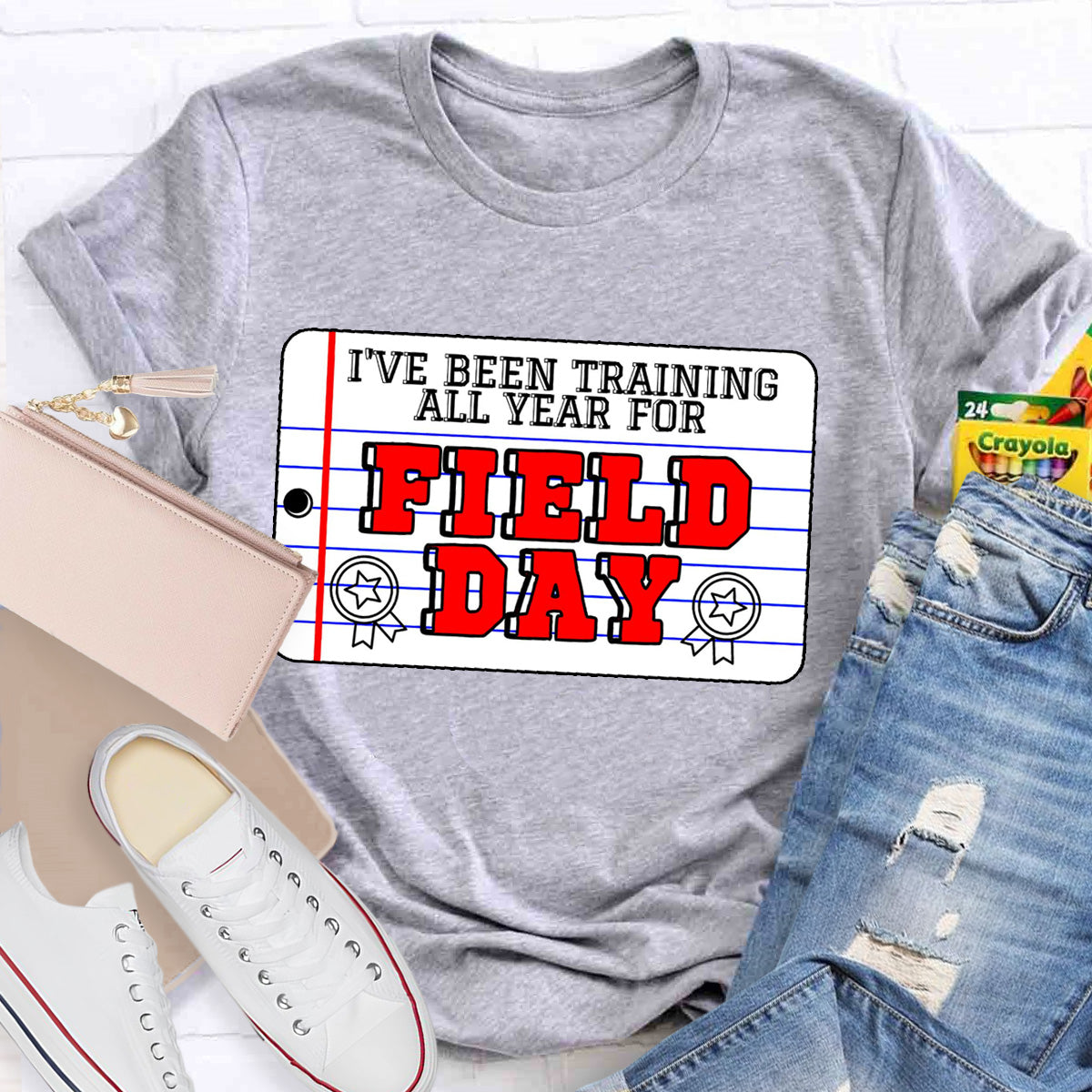 I've Been Training All Year For Field Day Teacher T-Shirt