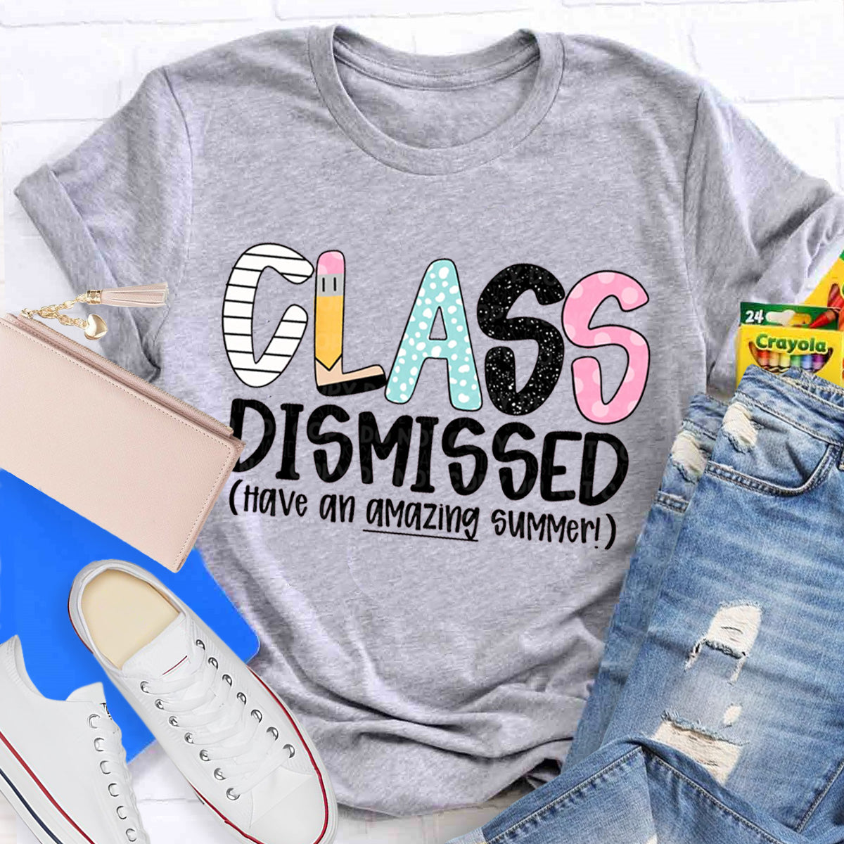 Class Dismissed Have An Amazing Summer Teacher T-Shirt