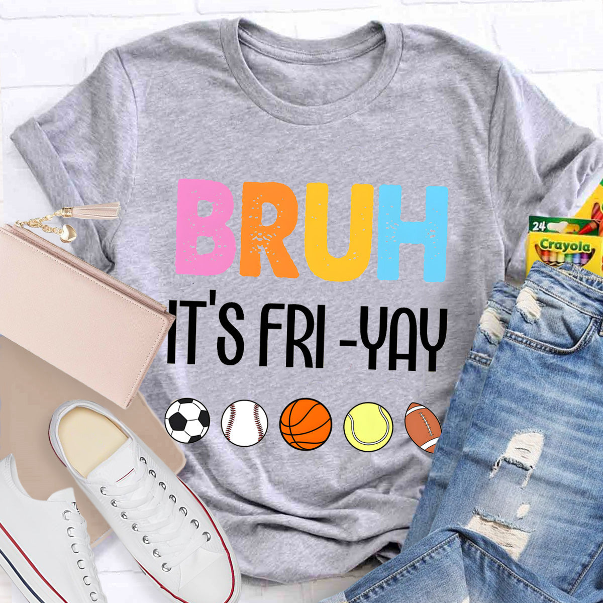 Bruh It's Fri Yay Teacher T-Shirt