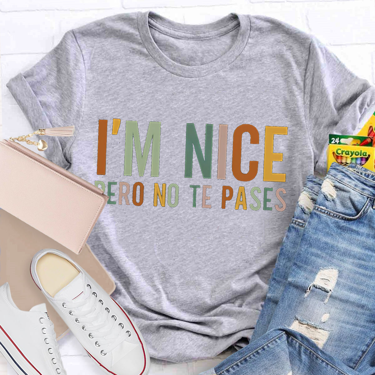 I'm Nice Pero No Te Pases Teacher T-Shirt
