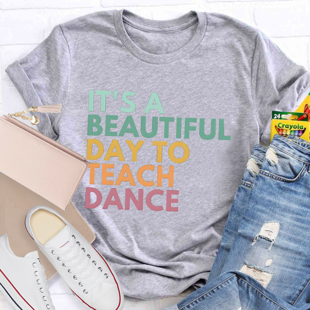 It's A Beautiful Day To Teach Dance Teacher T-Shirt