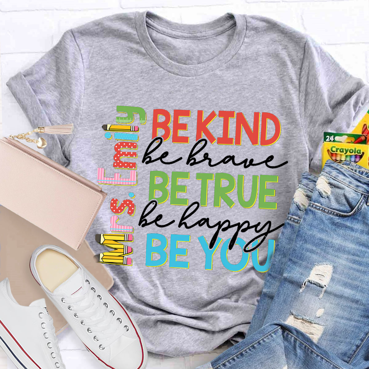 Personalized Name Be Kind Be True Be You Teacher T-Shirt