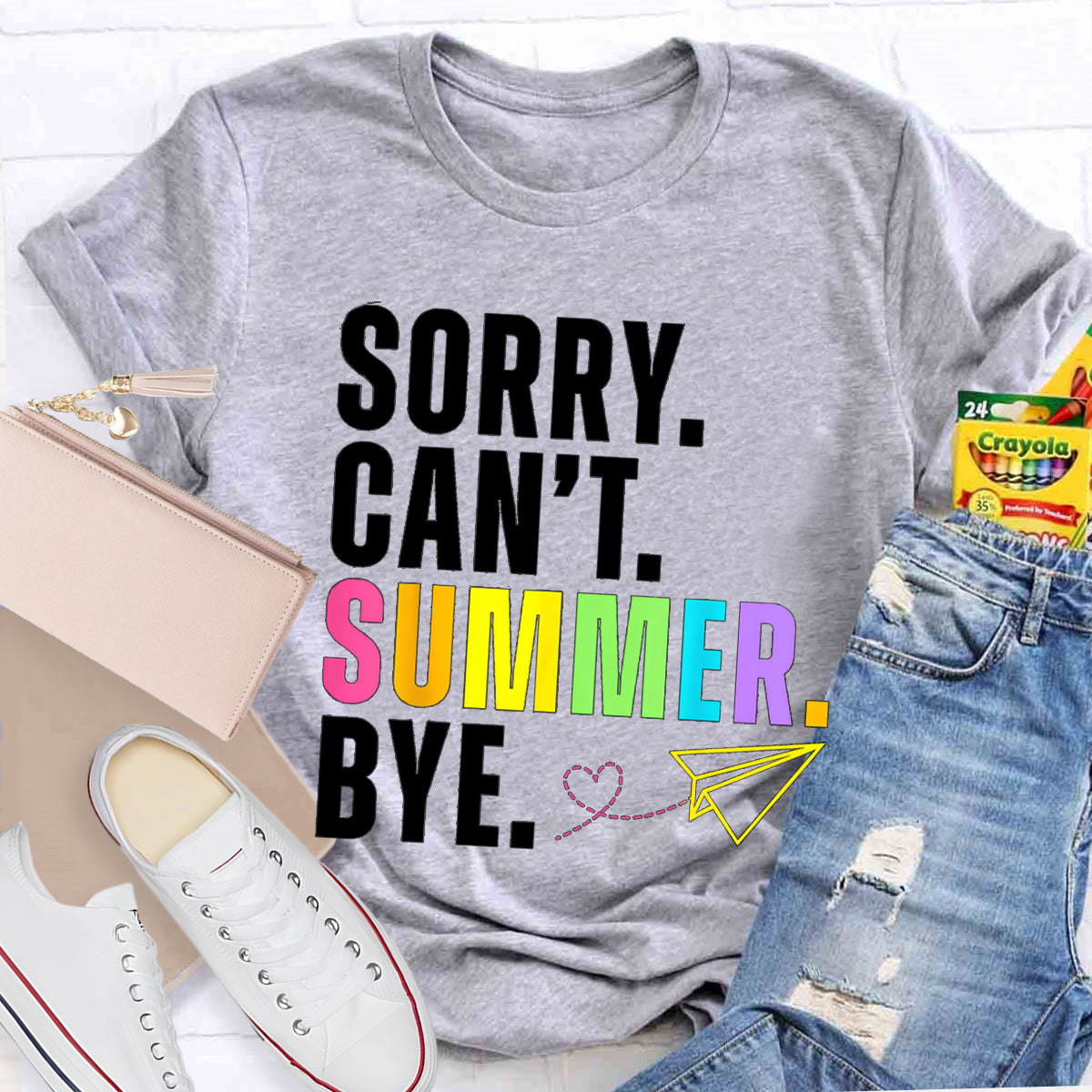 Sorry Can't Summer Bye Teacher T-Shirt