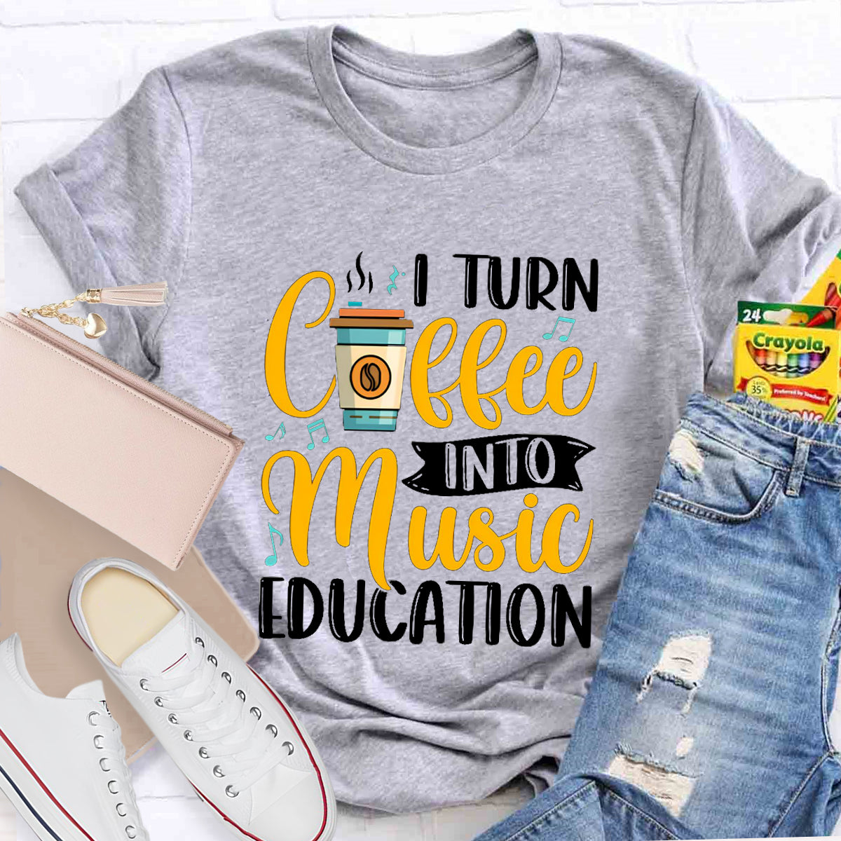 I Turn Coffee Into Music Education Teacher T-Shirt