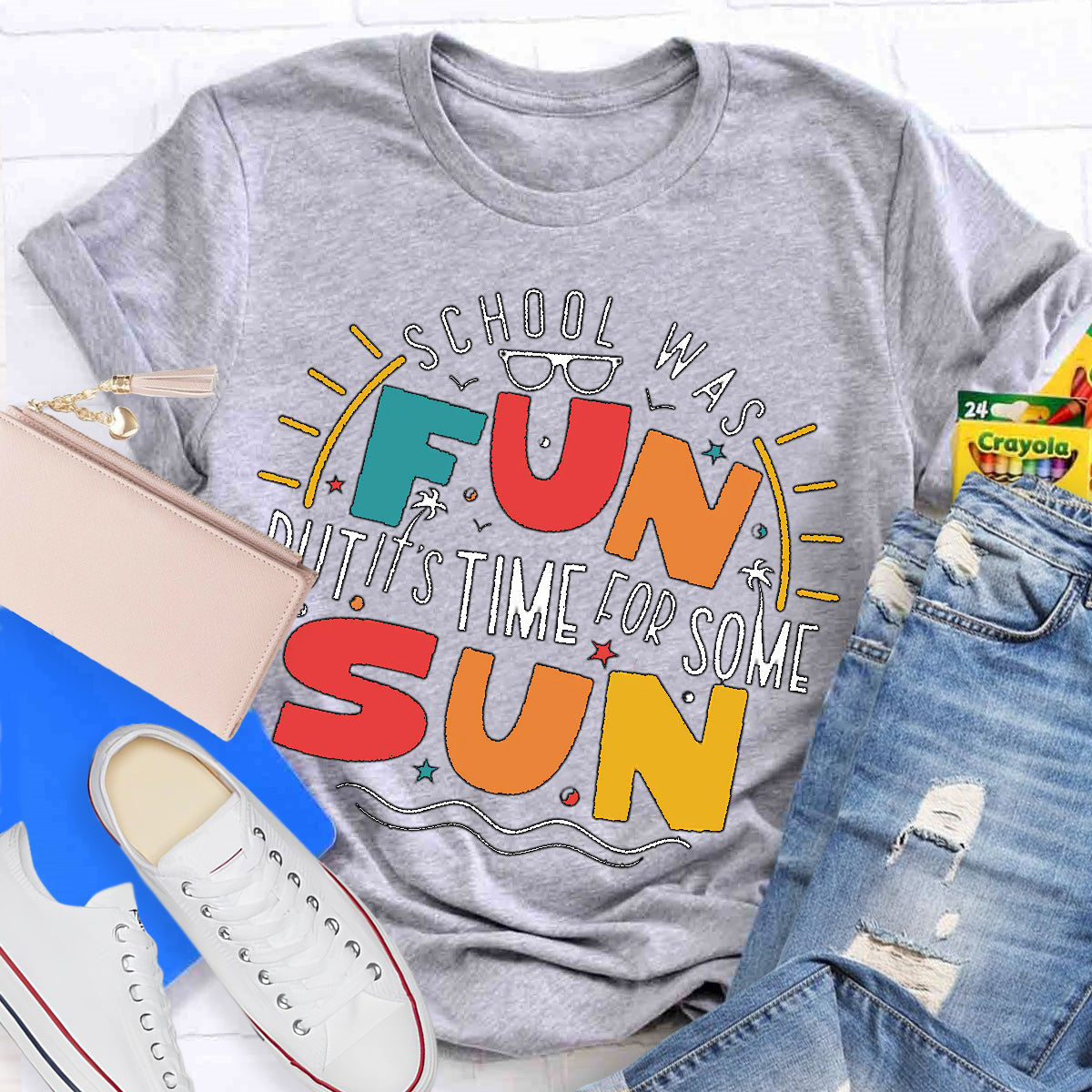 School Was Fun But It‘s Time For Some Sun Teacher T-Shirt