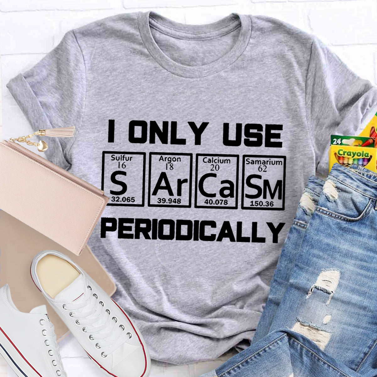 I Only Use Sarcasm Periodically Teacher T-Shirt